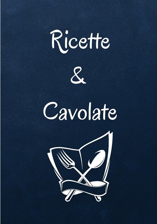 Ricette & Cavolate (Paperback)