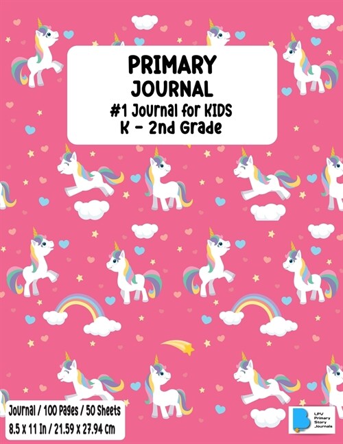 Primary Story Book: Dotted Midline and Picture Space Stylish Unicorn Candy Pink Cover Grades K-2 School Exercise Book Draw and Write 100 S (Paperback)