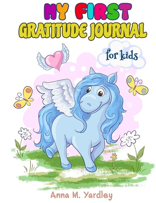 My First Gratitude Journal For Kids: A Journal to Help Children Practice Gratitude A Daily Gratitude Journal for Boys (Paperback)