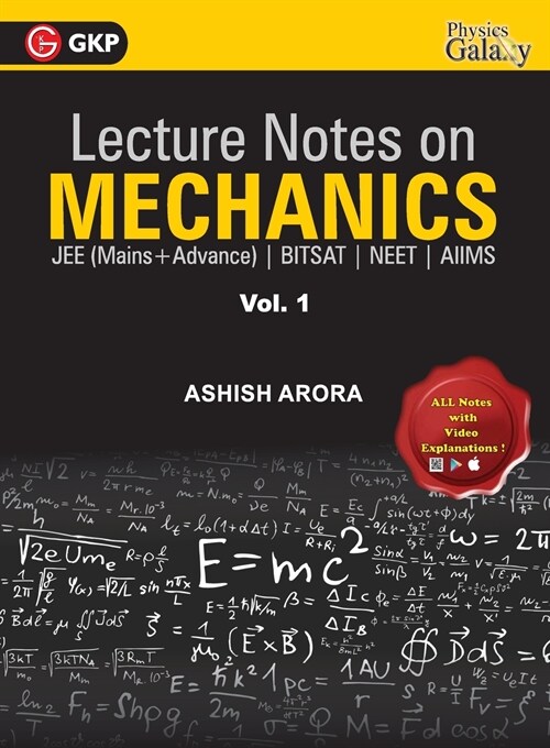 Lecture Notes on Mechanics- Physics Galaxy (JEE Mains & Advance, BITSAT, NEET, AIIMS) - Vol. I (Paperback)