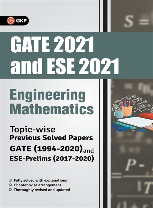 Gate 2021 & Ese Prelim 2021 Engineering Mathematics Topicwise Previous Solved Papers (Paperback)