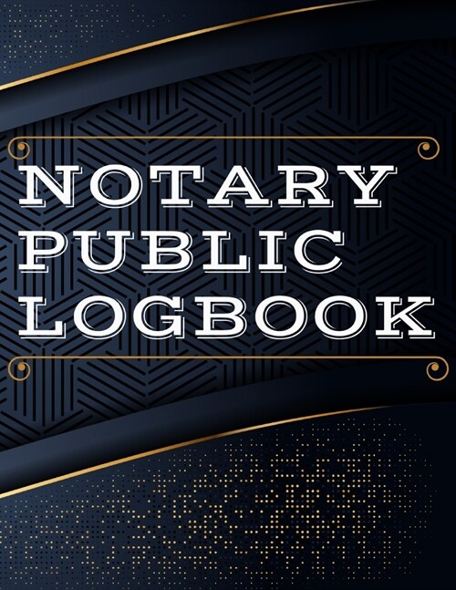 Notary Public Log Book: Notary Book To Log Notorial Record Acts By A Public Notary Vol-2 (Paperback)