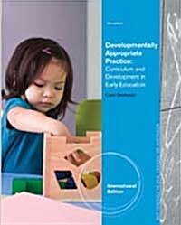 Developmentally Appropriate Practice: Curriculum and Development in Early Education (5th, Paperback)
