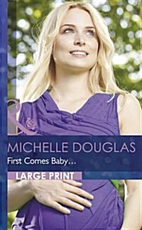 First Comes Baby... (Hardcover)