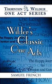Wilders Classic One Acts (Paperback)