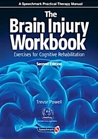 The Brain Injury Workbook : Exercises for Cognitive Rehabilitation (Paperback, 2 ed)