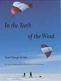 In the Teeth of the Wind (Hardcover)