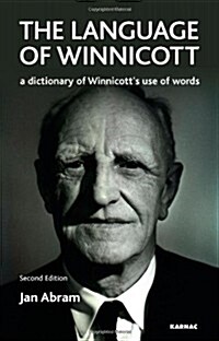 The Language of Winnicott : A Dictionary of Winnicotts Use of Words (Paperback, 2 Rev ed)