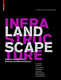 Landscape Infrastructure: Case Studies by Swa (Hardcover, 2)