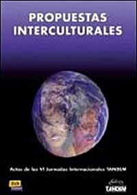 Propuestas Interculturales: Actas de Las VI Jornadas Internacionales Tandem (Paperback)