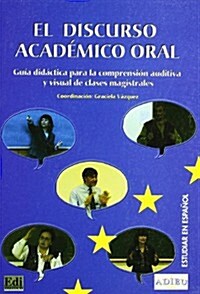 Proyecto Adieu El Discurso Academico (Paperback)