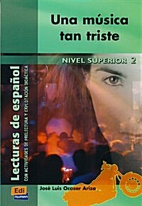 Una Musica Tan Triste Level C2 (Paperback)