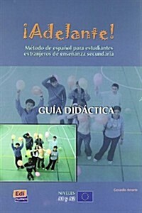 좥delante! A1/A2 Gu? Did?tica: M?odo de Espa?l Para Estudiantes Extranjeros de Ense?nza Secundaria (Paperback)