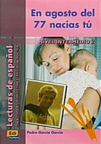 Agosto Del 77 Nacias Tu (Paperback)