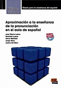 Aproximaci? a la Ense?nza de la Pronunciaci? En El Aula de Espa?l (Paperback)