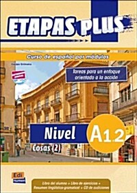 Etapas Plus A1.2 Libro del Alumno/Ejercicios + CD. Cosas (2): Curso de Espa?l Por M?ulos [With CDROM] (Paperback)