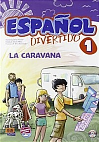 Espa?l Divertido Level 1 La Caravana Libro + CD [With CD (Audio)] (Paperback)