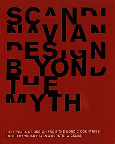 Scandinavian Design Beyond the Myth (Paperback)