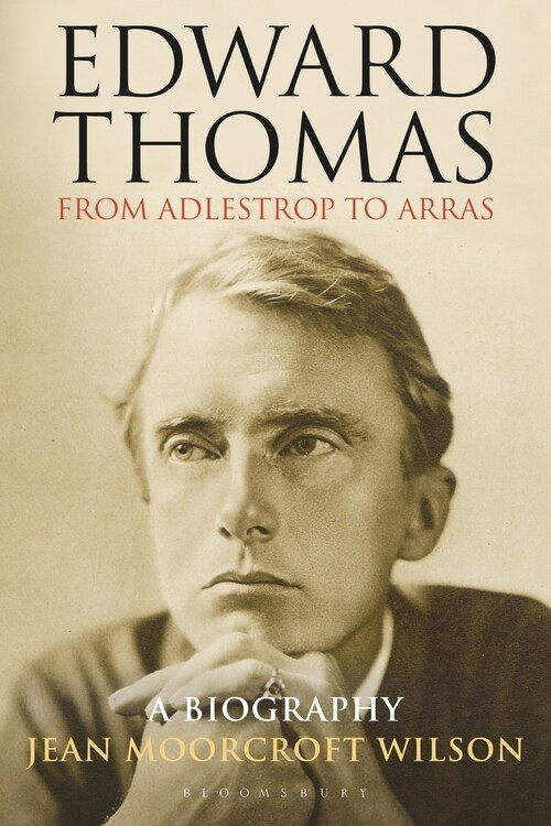 Edward Thomas: from Adlestrop to Arras : A Biography (Paperback)