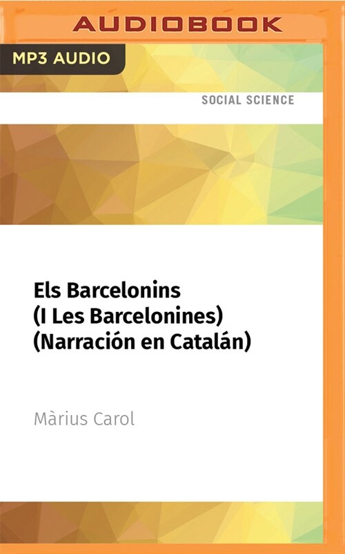 Els Barcelonins (I Les Barcelonines) (Narraci? En Catal?) (MP3 CD)