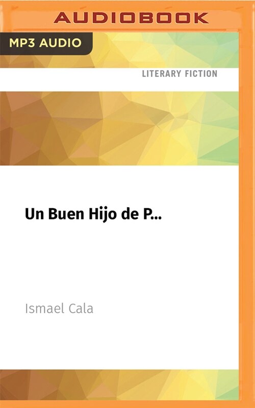 Un Buen Hijo de P...: Una F?ula (MP3 CD)