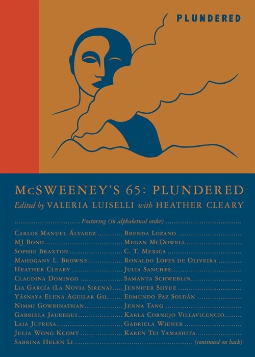 McSweeneys Issue 65 (McSweeneys Quarterly Concern): Plundered (Guest Editor Valeria Luiselli) (Hardcover)