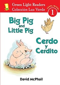 Cerdo y Cerdito/Big Pig and Little Pig (Paperback)