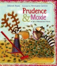 Prudence and Moxie (School & Library)