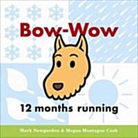Bow-Wow 12 Months Running (Board Book)