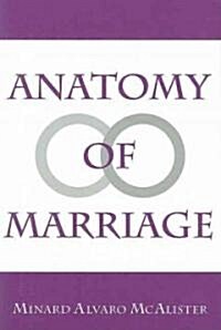 Anatomy of Marriage (Paperback)