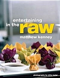 Entertaining in the Raw (Hardcover)