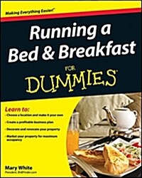 Running a Bed and Breakfast For Dummies (Paperback)