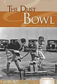 The Dust Bowl (Library Binding)