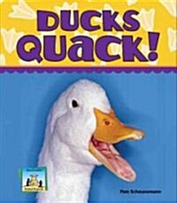 Ducks Quack! (Library Binding)
