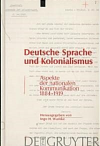 Deutsche Sprache Und Kolonialismus (Hardcover)