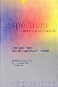 Sigmund Freud Und Das Wissen Der Literatur (Hardcover)