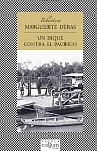 Un dique contra el Pacifico/ The Sea Wall (Paperback, Translation)
