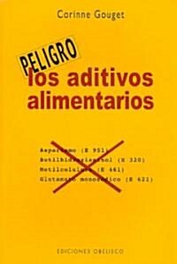 Aditivos Alimentarios, Los (Paperback)