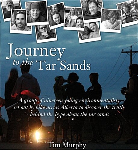Journey to the Tar Sands (Paperback)