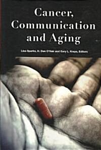 Cancer, Communication, and Aging (Paperback, 1st)