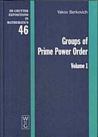 Groups of Prime Power Order. Volume 1 (Hardcover)