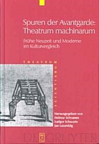 Spuren Der Avantgarde: Theatrum Machinarum (Hardcover)
