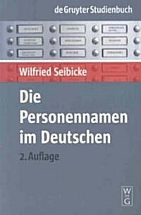 Die Personennamen im Deutschen (Hardcover, 2, 2. Berarb. Aufl)