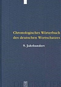 Der Wortschatz Des 9. Jahrhunderts: (Titelabkurzung: Chwdw9) (Hardcover)