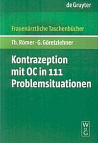 Kontrazeption mit OC in 111 Problemsituationen / Contraception with OC in 111 Problem Situations (Paperback)