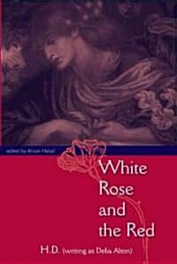 White Rose and The Red (Hardcover, 1st)