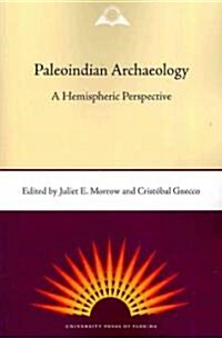 Paleoindian Archaeology: A Hemispheric Perspective (Paperback)
