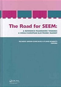 The Road for SEEM. A Reference Framework Towards a Single European Electronic Market (Hardcover)