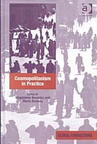 Cosmopolitanism in Practice (Hardcover)