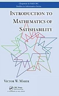 Introduction to Mathematics of Satisfiability (Hardcover)